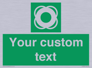 Custom sign safe condition Lifebuoy